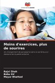 Moins d'exercices, plus de sourires
