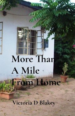 More Than A Mile From Home - Blakey, Victoria D