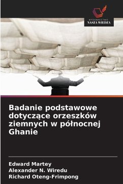 Badanie podstawowe dotycz¿ce orzeszków ziemnych w pó¿nocnej Ghanie - Martey, Edward;Wiredu, Alexander N.;Oteng-Frimpong, Richard