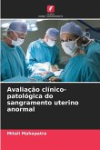 Avaliação clínico-patológica do sangramento uterino anormal