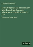 Denkwürdigkeiten aus dem Leben des kaiserl. russ. Generals von der Infanterie Carl Friedrich Grafen von Toll Denkwürdigkeiten aus dem Leben des kaiserl. russ. Generals von der Infanterie Carl Friedrich Grafen von Toll