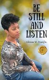 Be Still and Listen