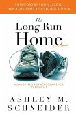The Long Run Home