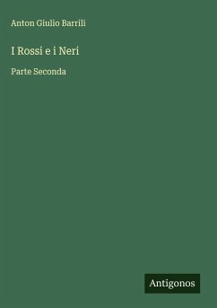 I Rossi e i Neri - Barrili, Anton Giulio