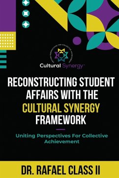 Cover Reconstructing Student Affairs with the Cultural Synergy Framework