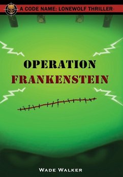 Operation Frankenstein - Walker, Wade