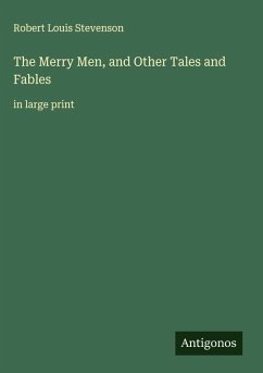 Cover The Merry Men, and Other Tales and Fables