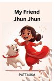 My Friend Jhun Jhun