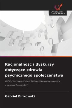 Cover Racjonalno¿¿ i dyskursy dotycz¿ce zdrowia psychicznego spo¿ecze¿stwa