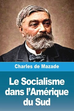 Cover Le Socialisme dans l'Amérique du Sud