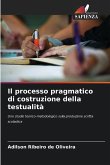 Il processo pragmatico di costruzione della testualità