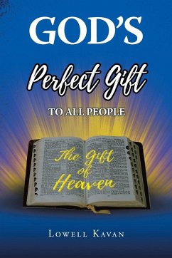 God's Perfect Gift to All People - Kavan, Lowell God's Perfect Gift to All People - Kavan, Lowell