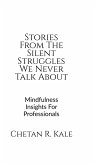 Stories From The Silent Struggles We Never Talk About