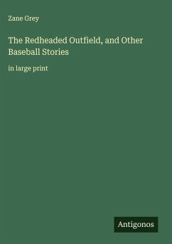 Cover The Redheaded Outfield, and Other Baseball Stories