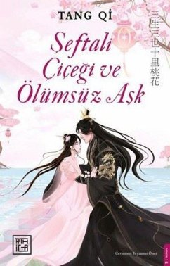 Seftali Cicegi ve Ölümsüz Ask - Qi, Tang Seftali Cicegi ve Ölümsüz Ask - Qi, Tang
