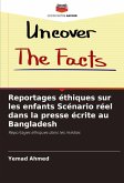 Reportages éthiques sur les enfants Scénario réel dans la presse écrite au Bangladesh Reportages éthiques sur les enfants Scénario réel dans la presse écrite au Bangladesh