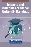 Impacts and Outcomes of Global University Rankings Impacts and Outcomes of Global University Rankings