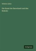 Die Kunst der Barockzeit und des Rokoko