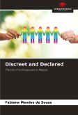 Discreet and Declared Discreet and Declared