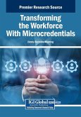 Transforming the Workforce With Microcredentials Transforming the Workforce With Microcredentials