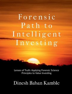 Forensic Path to Intelligent Investing - Dinesh Baban Kamble Forensic Path to Intelligent Investing - Dinesh Baban Kamble