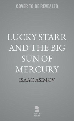Lucky Starr and the Big Sun of Mercury - Asimov, Isaac