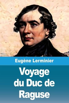 Voyage du Duc de Raguse - Lerminier, Eugène