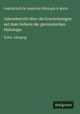 Jahresbericht über die Erscheinungen auf dem Gebiete der germanischen Philologie Jahresbericht über die Erscheinungen auf dem Gebiete der germanischen Philologie