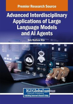 Advanced Interdisciplinary Applications of Large Language Models and AI Agents Advanced Interdisciplinary Applications of Large Language Models and AI Agents