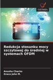 Redukcja stosunku mocy szczytowej do ¿redniej w systemach OFDM Redukcja stosunku mocy szczytowej do ¿redniej w systemach OFDM