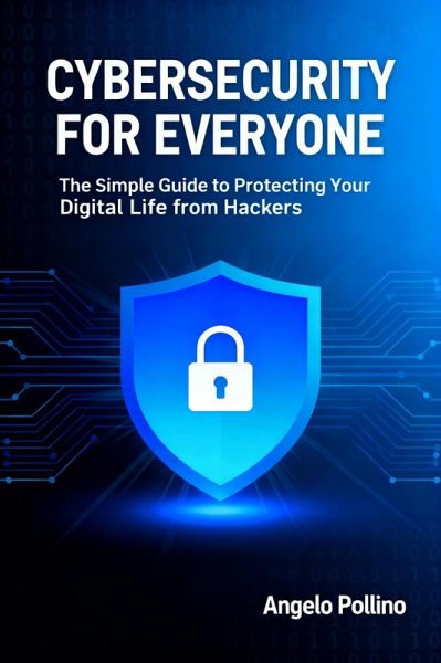 Cybersecurity for Everyone (eBook, ePUB) Cybersecurity for Everyone (eBook, ePUB)