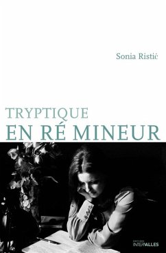 TRIPTYQUE EN RÉ MINEUR (eBook, ePUB) - Ristic, Sonia