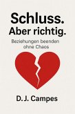Schluss. Aber richtig. (eBook, ePUB)