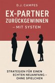 Ex-Partner zurückgewinnen - mit System (eBook, ePUB)