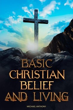 Cover Basic Christian belief and living (eBook, ePUB)