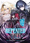 Repeated Vice: I Refuse to Be Important Enough to Die Volume 1 (eBook, ePUB) Repeated Vice: I Refuse to Be Important Enough to Die Volume 1 (eBook, ePUB)