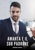 Amanta e il Suo Padrone (eBook, ePUB)