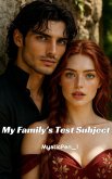 My Family's Test Subject (eBook, ePUB)