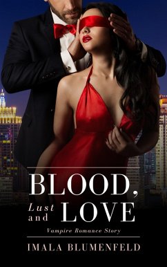 Cover Blood, Lust and Love (eBook, ePUB)