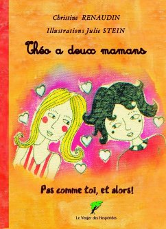 Théo a deux mamans (eBook, ePUB) - Christine, Renaudin Théo a deux mamans (eBook, ePUB) - Christine, Renaudin