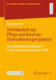 Vereinbarkeit von Pflege und Beruf aus Unternehmensperspektive (eBook, PDF)