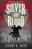Silver and Blood (eBook, ePUB) Silver and Blood (eBook, ePUB)