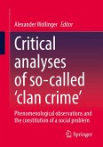 Critical analyses of so-called 'clan crime' (eBook, PDF)
