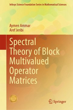 Spectral Theory of Block Multivalued Operator Matrices (eBook, PDF) - Ammar, Aymen; Jeribi, Aref