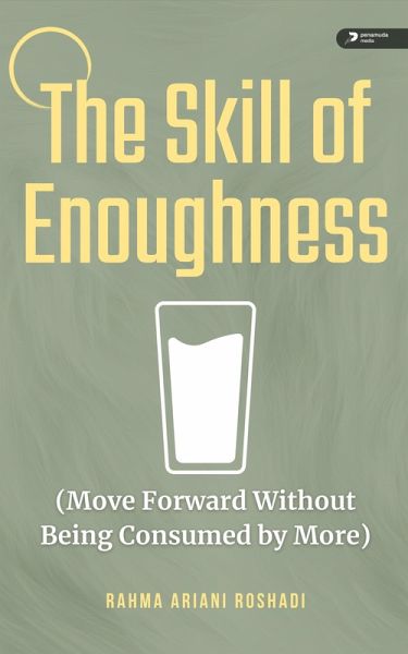 The Skill of Enoughness (eBook, ePUB)