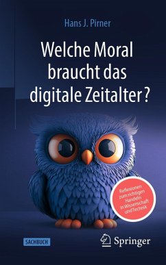 Welche Moral braucht das digitale Zeitalter? (eBook, PDF) - Pirner, Hans J.