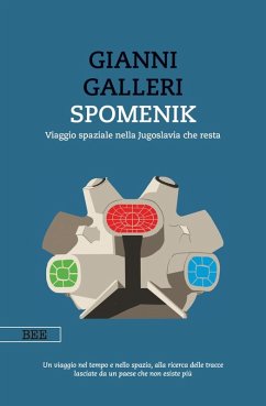 Spomenik (eBook, ePUB) - Galleri, Gianni