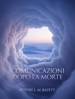 Comunicazioni dopo la morte (tradotto) (eBook, ePUB) Cover Comunicazioni dopo la morte (tradotto) (eBook, ePUB)