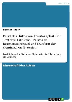 Cover Rätsel des Diskos von Phaistos gelöst. Der Text des Diskos von Phaistos als Regenerationsritual und Frühform der eleusinischen Mysterien (eBook, PDF)