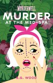 Murder at the Med-Spa (The Murderwell Mysteries, #7) (eBook, ePUB) Murder at the Med-Spa (The Murderwell Mysteries, #7) (eBook, ePUB)